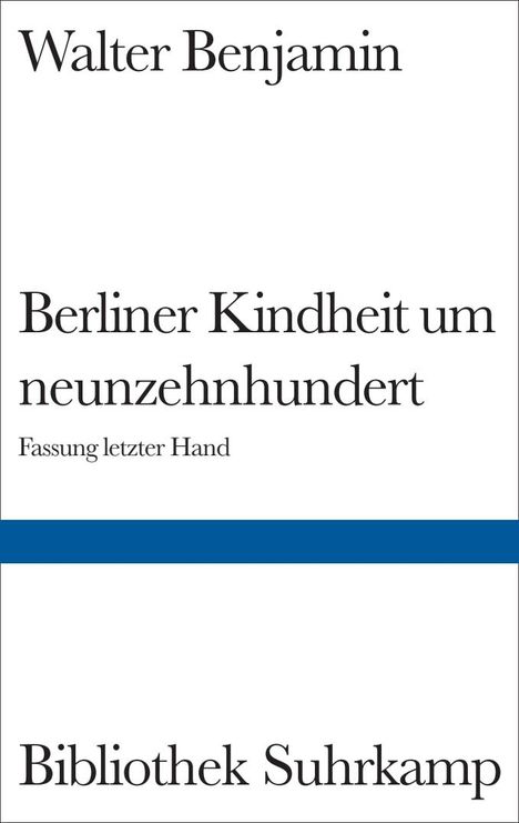 Walter Benjamin: Berliner Kindheit um Neunzehnhundert, Buch