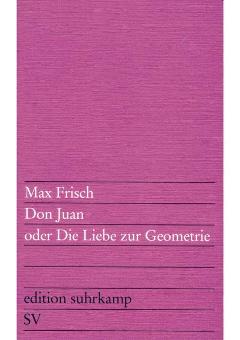Max Frisch: Don Juan oder Die Liebe zur Geometrie, Buch