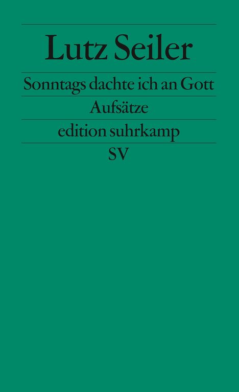 Lutz Seiler: Sonntags dachte ich an Gott, Buch