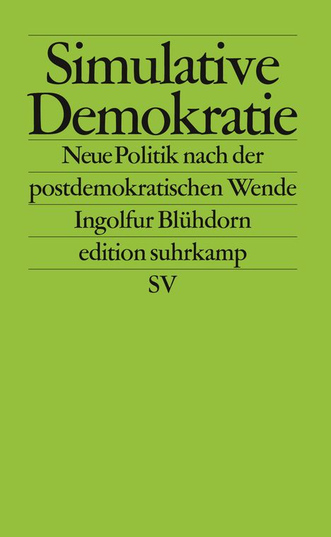 Ingolfur Blühdorn: Simulative Demokratie, Buch