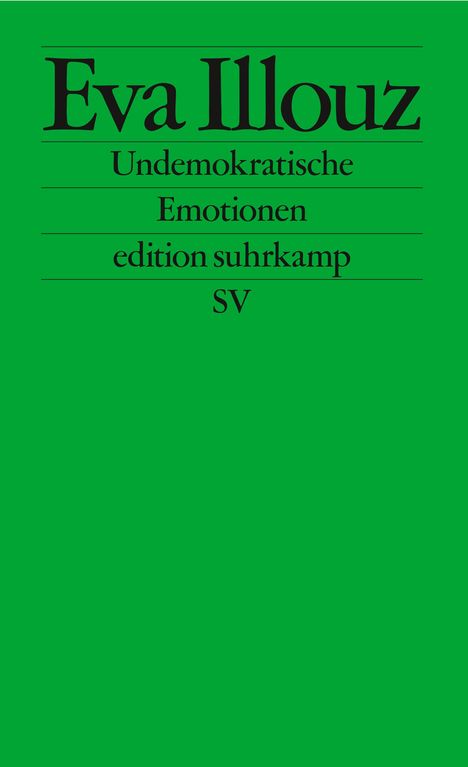 Eva Illouz: Undemokratische Emotionen, Buch