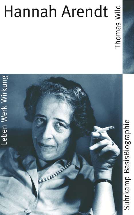 Thomas Wild: Hannah Arendt, Buch