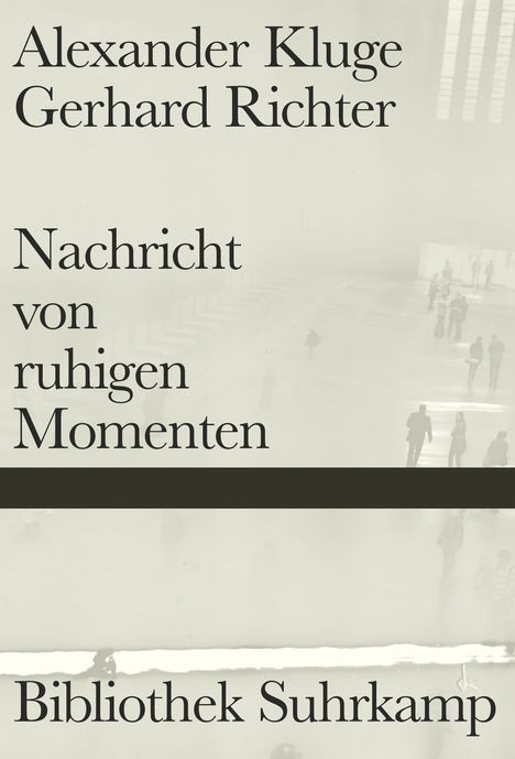 Alexander Kluge: Nachricht von ruhigen Momenten, Buch