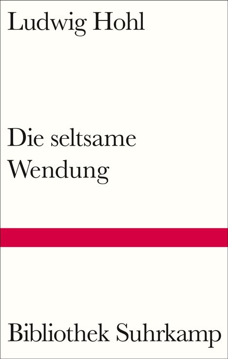 Ludwig Hohl: Die seltsame Wendung, Buch