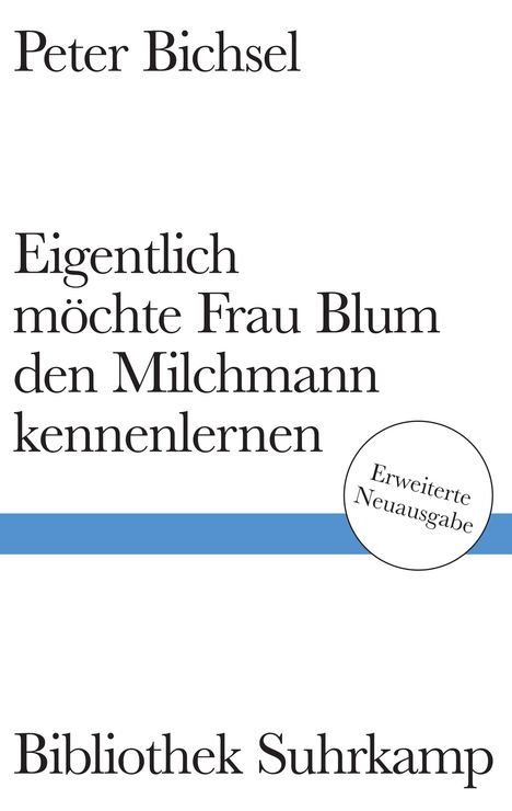 Peter Bichsel: Eigentlich möchte Frau Blum den Milchmann kennenlernen, Buch