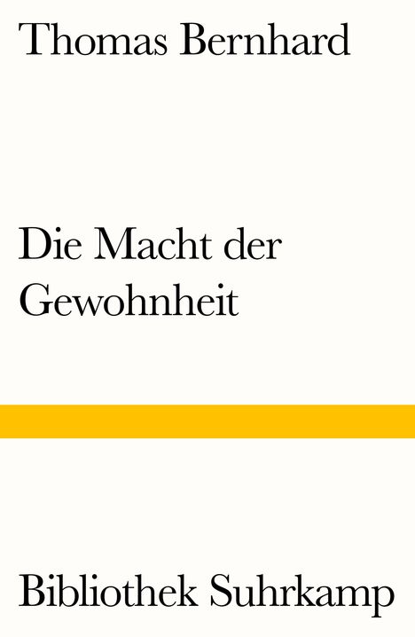 Thomas Bernhard: Die Macht der Gewohnheit, Buch