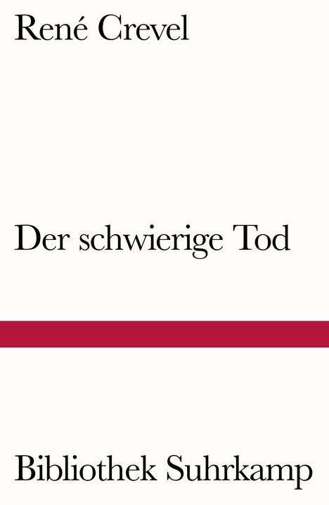 René Crevel: Der schwierige Tod, Buch