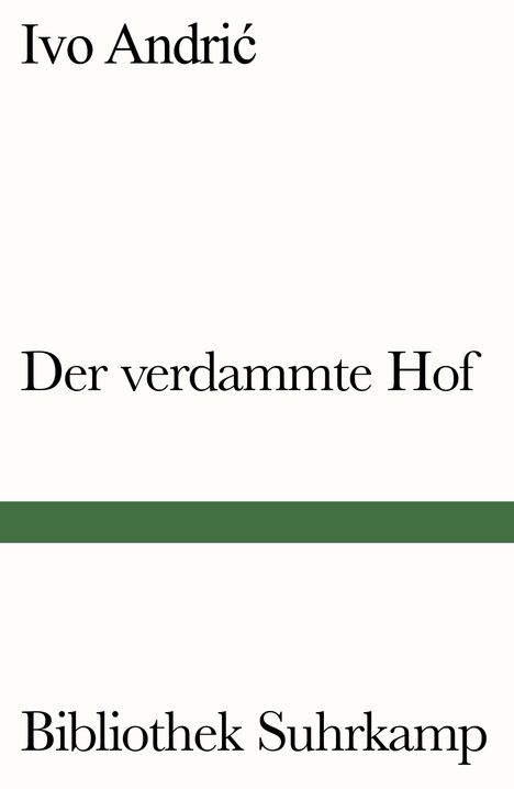 Ivo Andric: Der verdammte Hof, Buch
