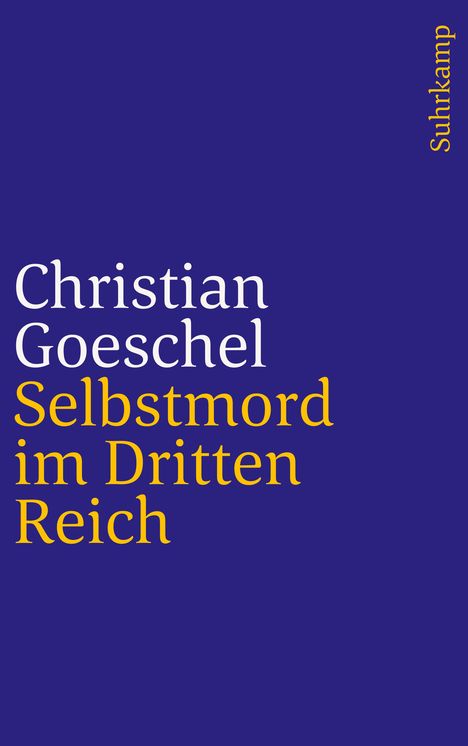 Christian Goeschel: Selbstmord im Dritten Reich, Buch