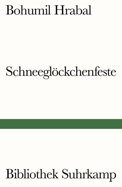 Bohumil Hrabal: Schneeglöckchenfeste, Buch