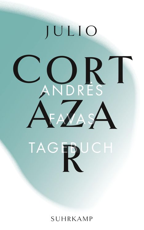 Julio Cortázar: Andrés Favas Tagebuch, Buch