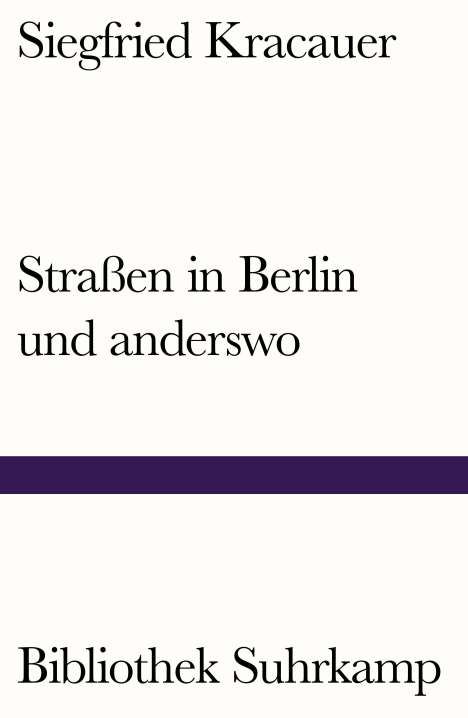 Siegfried Kracauer: Straßen in Berlin und anderswo, Buch