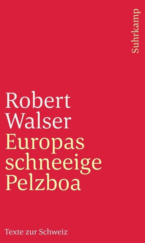 Robert Walser: Walser, R: Europas schneeige Pelzboa, Buch