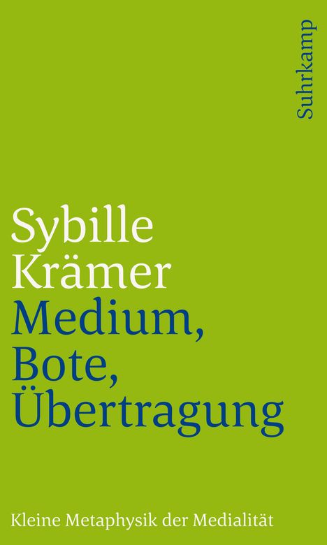 Sybille Krämer: Medium, Bote, Übertragung, Buch