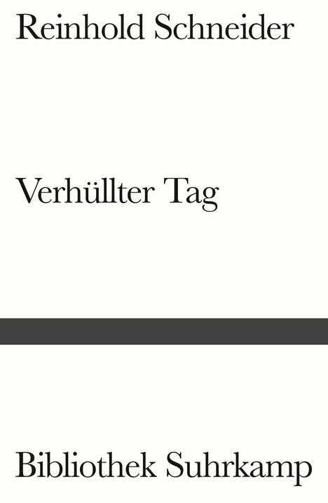 Reinhold Schneider: Verhüllter Tag, Buch