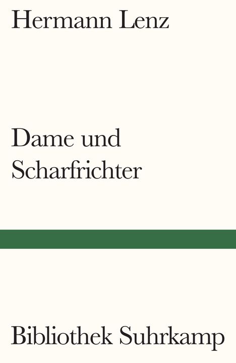 Hermann Lenz: Dame und Scharfrichter, Buch