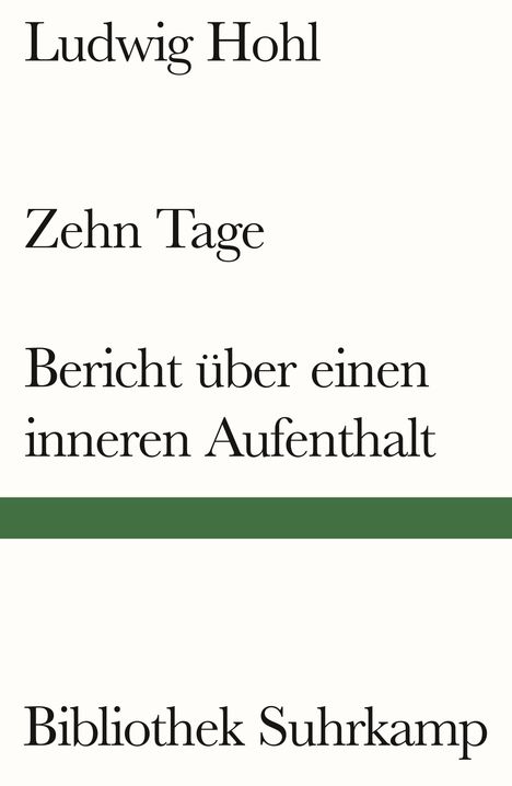 Ludwig Hohl: Zehn Tage / Bericht über einen inneren Aufenthalt, Buch