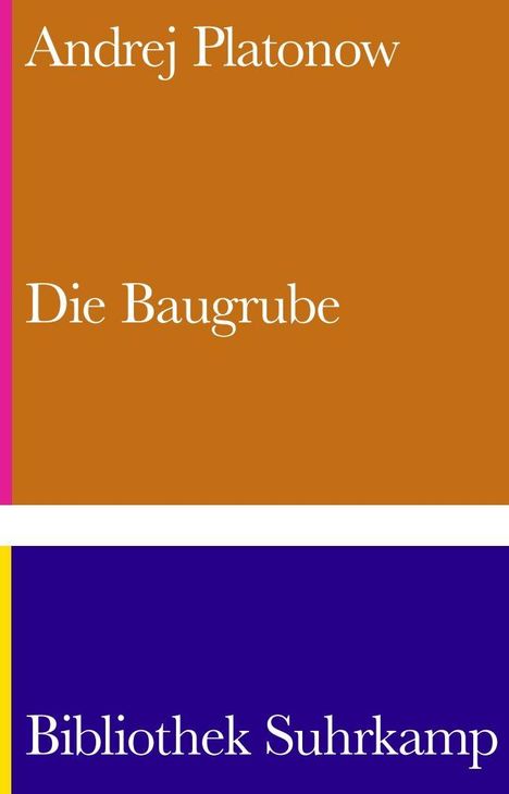 "Andrej Platonow: Die Baugrube. Bibliothek Suhrkamp" auf orange-violettem Hintergrund mit pinkem Rand.