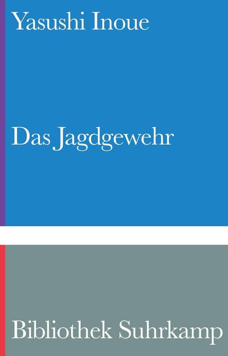 "Yasushi Inoue", "Das Jagdgewehr", "Bibliothek Suhrkamp". Farben: Blau, Grau. Klarer, minimalistischer Stil.