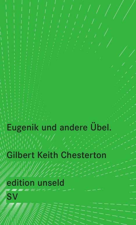 G. K. Chesterton: Chesterton, G: Eugenik und andere Übel, Buch