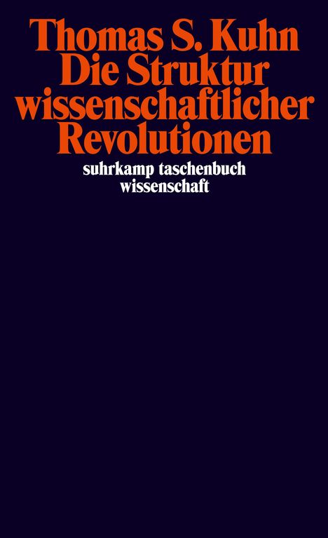 Thomas S. Kuhn: Die Struktur wissenschaftlicher Revolutionen, Buch