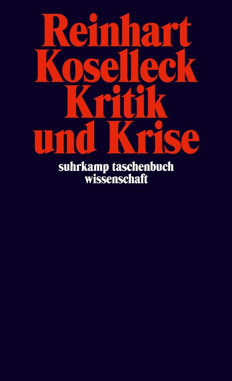 Reinhart Koselleck: Kritik und Krise, Buch