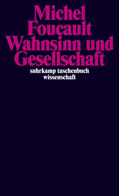 Michel Foucault: Wahnsinn und Gesellschaft, Buch