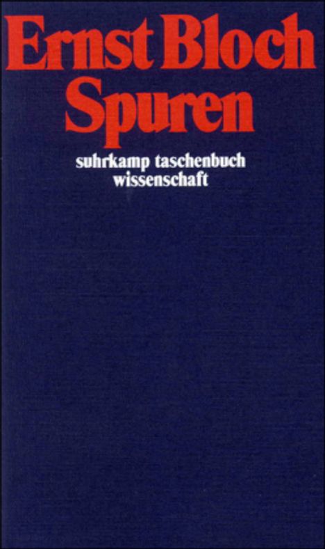 Ernst Bloch: Bloch, E: Spuren, Buch