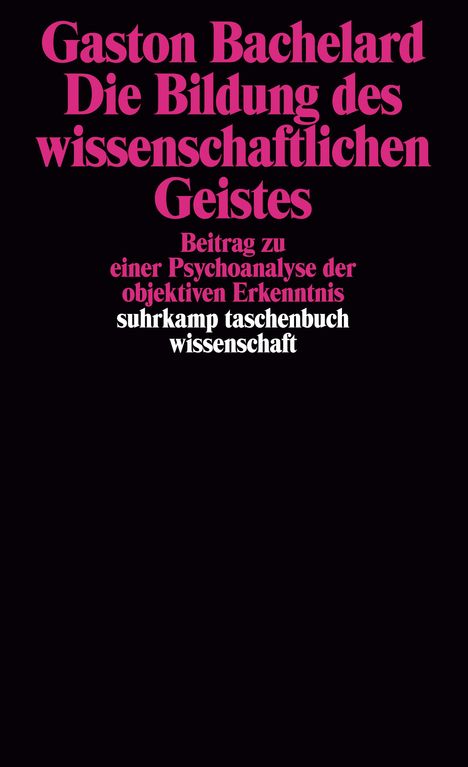 Gaston Bachelard: Die Bildung des wissenschaftlichen Geistes, Buch