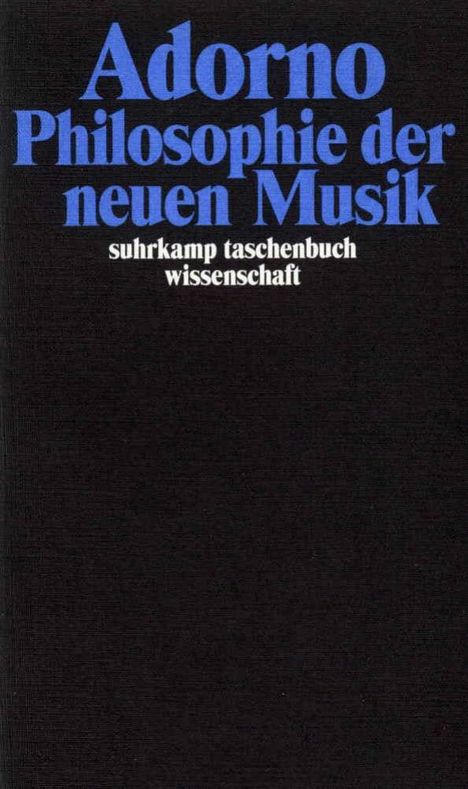 Theodor W. Adorno (1903-1969): Philosophie der neuen Musik, Buch