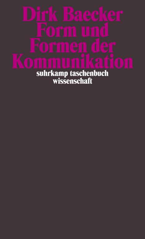 Dirk Baecker: Form und Formen der Kommunikation, Buch