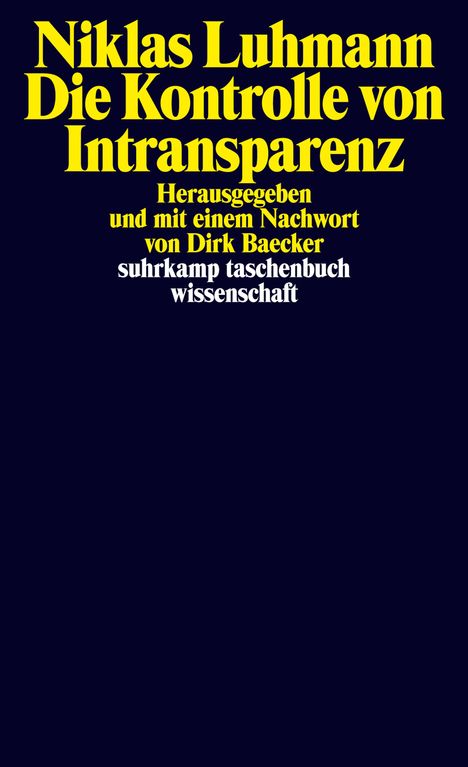 Niklas Luhmann: Die Kontrolle von Intransparenz, Buch