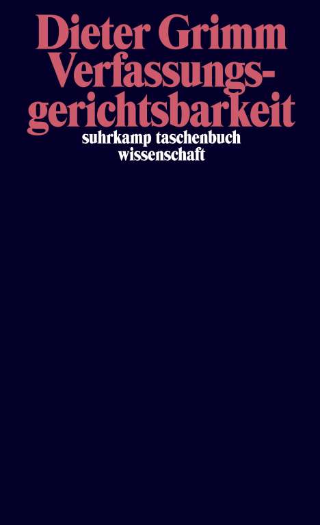 Dieter Grimm: Verfassungsgerichtsbarkeit, Buch