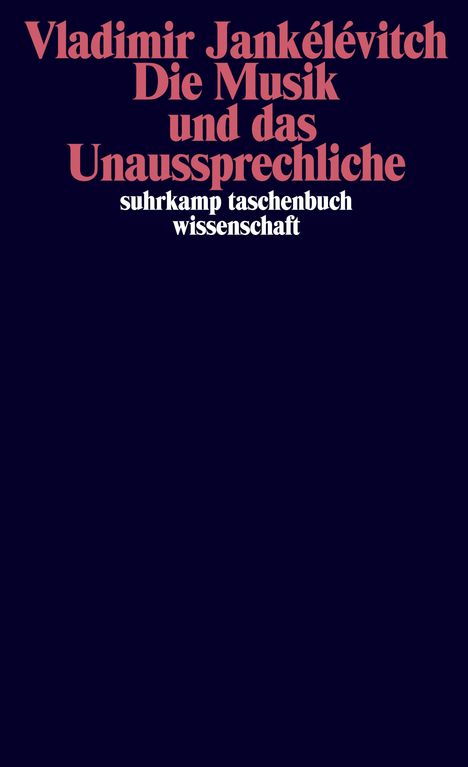 Vladimir Jankélévitch: Die Musik und das Unaussprechliche, Buch