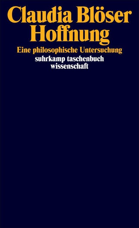 Der Titel "Hoffnung", geschrieben von Claudia Blöser, gefolgt von "Eine philosophische Untersuchung", blaues Cover.