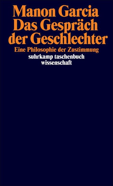 Cover von "Manon Garcia: Das Gespräch der Geschlechter". Dunkles Design, Titel in orange, stilisiertes stw-Logo.