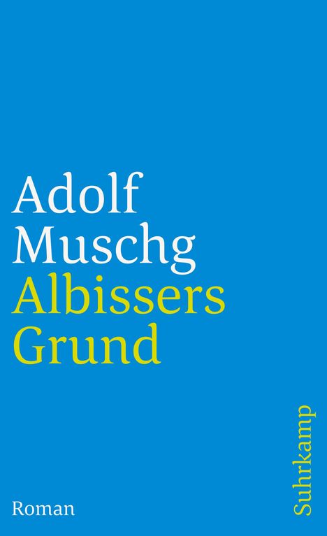 Adolf Muschg: Albissers Grund, Buch