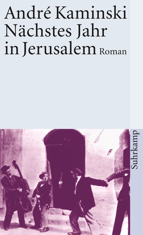 André Kaminski: Nächstes Jahr in Jerusalem, Buch