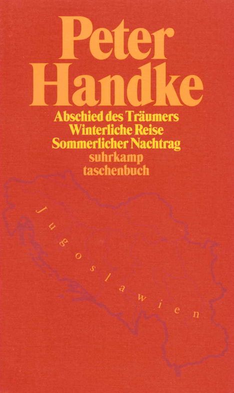 Peter Handke: Abschied des Träumers / Winterliche Reise / Sommerlicher Nachtrag, Buch