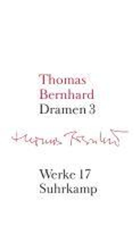 Thomas Bernhard: Dramen. Tl.3, Buch