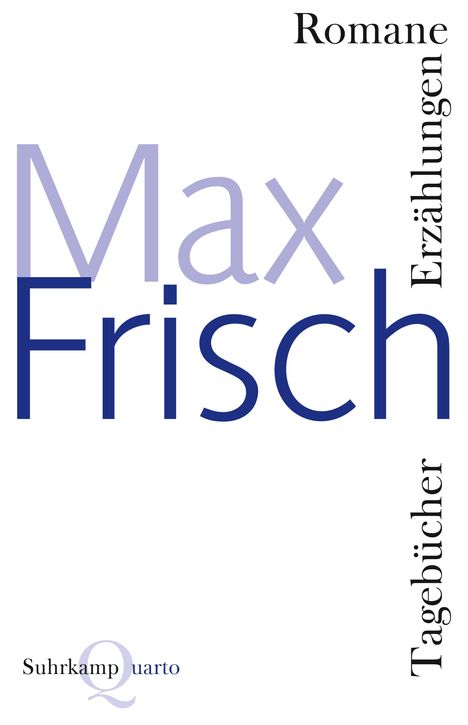 Max Frisch: Romane, Erzählungen, Tagebücher, Buch