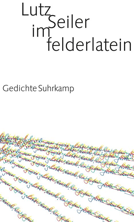 Lutz Seiler: im felderlatein, Buch