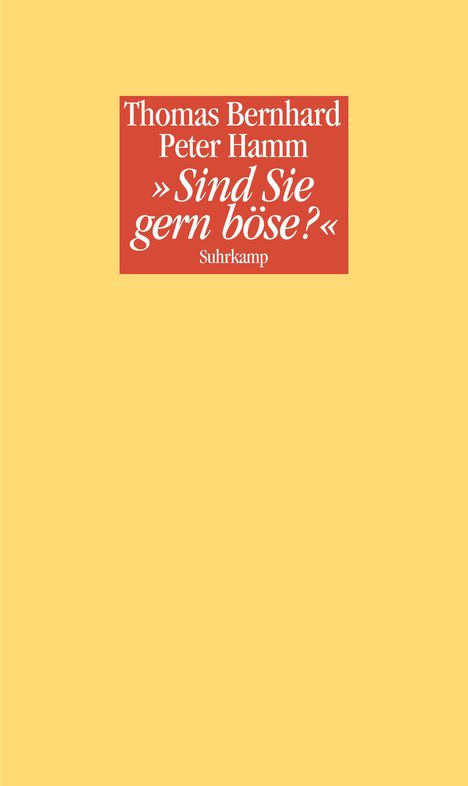 Thomas Bernhard: Bernhard, T: "Sind Sie gern böse?", Buch