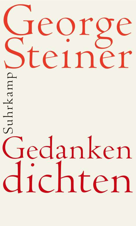 George Steiner: Gedanken dichten, Buch