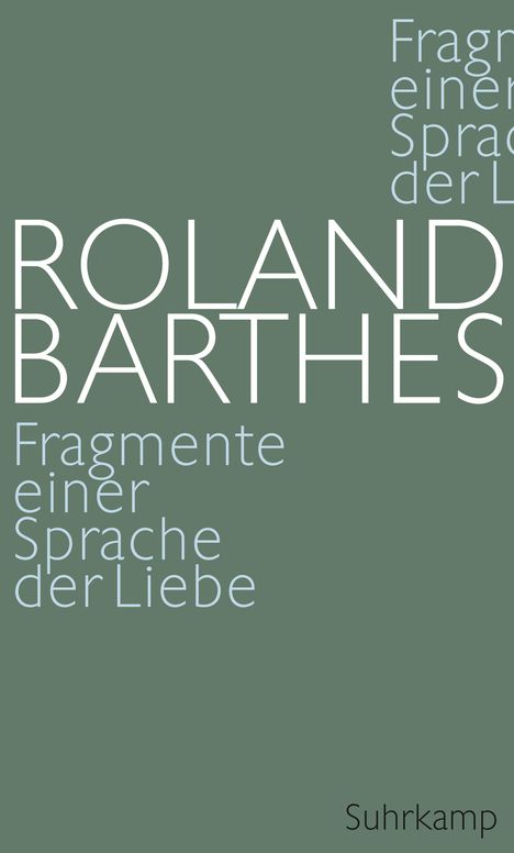 Roland Barthes: Fragmente einer Sprache der Liebe, Buch