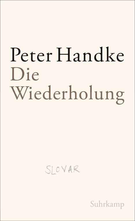 Peter Handke: Die Wiederholung, Buch