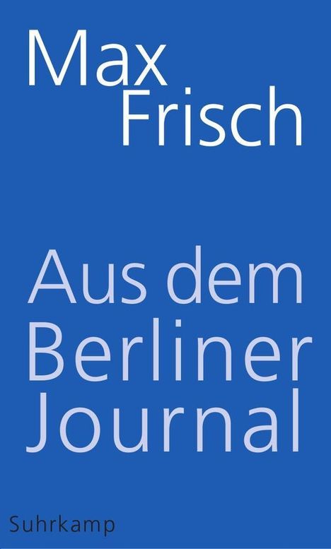 Max Frisch: Aus dem Berliner Journal, Buch