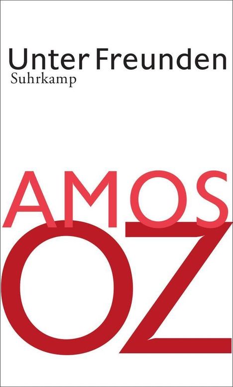 Amos Oz: Unter Freunden, Buch