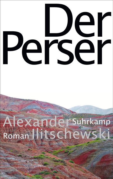 Alexander Ilitschewski: Der Perser, Buch