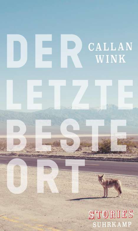 Callan Wink: Der letzte beste Ort, Buch